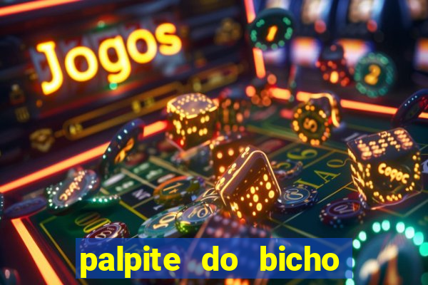 palpite do bicho deu no poste